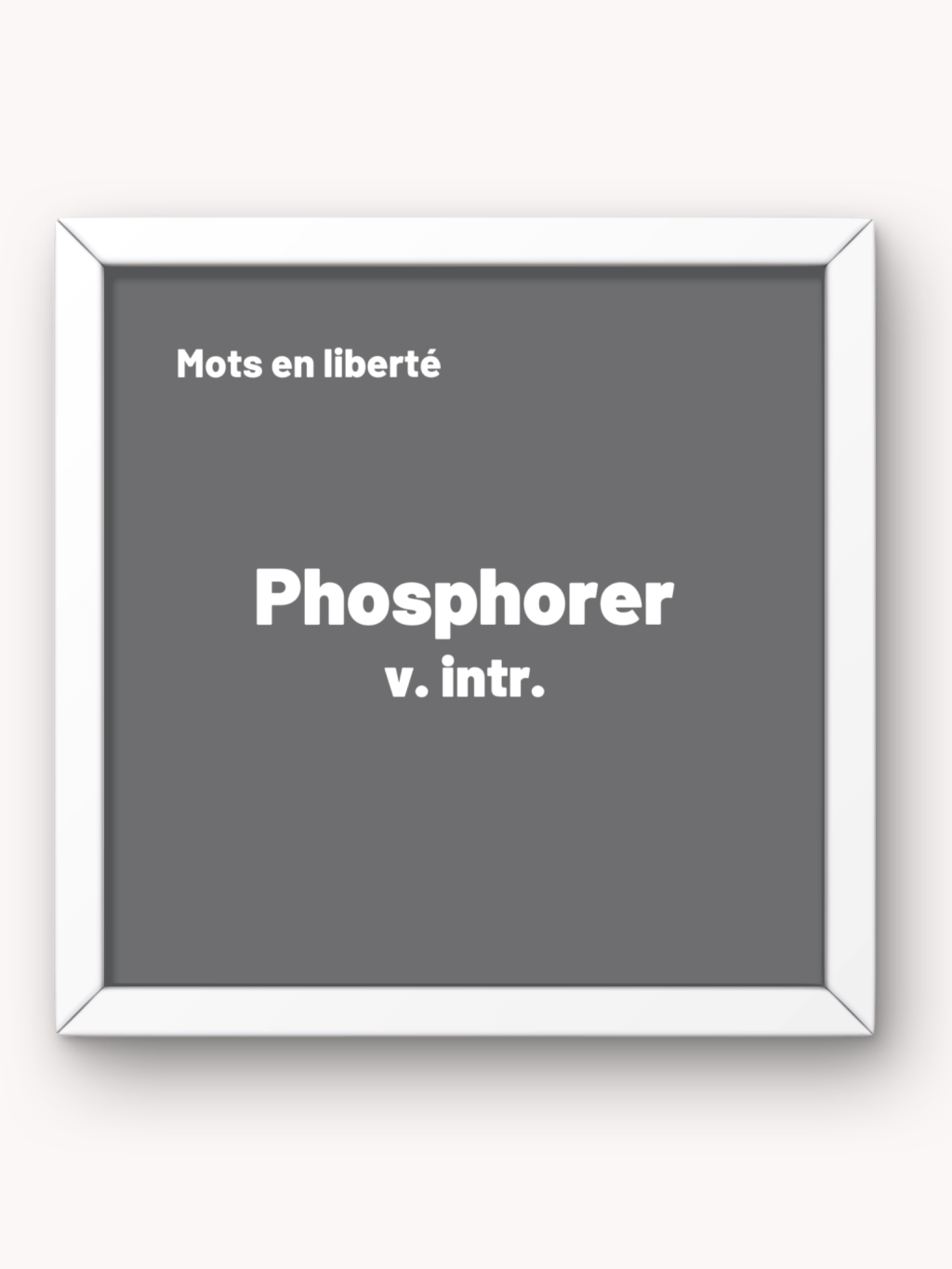 Phosphorer, verbe intransitif